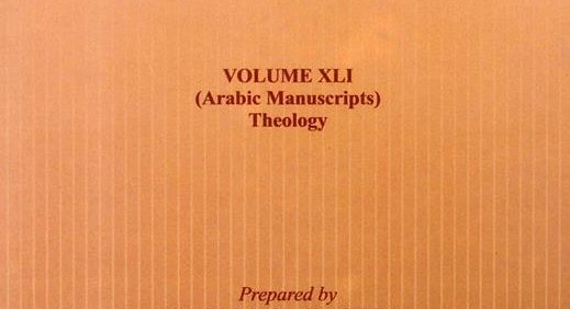 CATALOGUE, OF THE ARABIC AND PERSIAN MANUSCRIPTS IN THE KHUDA BAKHSH ORIENTAL PUBLIC LIBRARY, VOLUME XLI, Prepared by Dr. Mohd. Ghaffar Siddiqi & Dr. Salimuddin Ahmad, 2008, چاپ هند, (MZ2114)