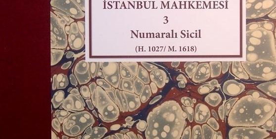 Istanbul Kadi Sicilleri, ISTANBUL MAHKEMESI, 3, Numarali sicil, چاپ ترکیه, (MZ2346)