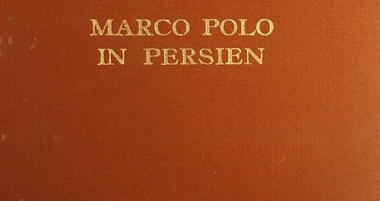 ALFONS GABRIEL, MARCO POLO IN PERSIEN, چاپ اتریش, (HZ2541) 