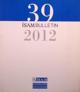 ISAM BULLETIN, 39, 2012, مرکز البحوث الإسلامیة, چاپ ترکیه, (HZ1825)