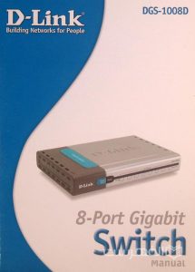 D- Link Building Networks for People, DGS-1008D, 8-Port Gigabit Switch Manual, (MZ4010)