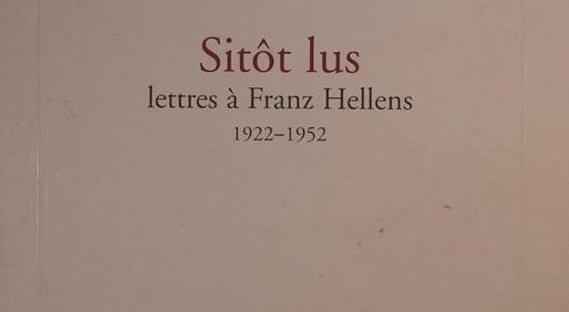 Henri MICHAUX, Sitot lus letter a Franz Hellens 1922-1952, Fayard, چاپ فرانسه, (HZ4450)